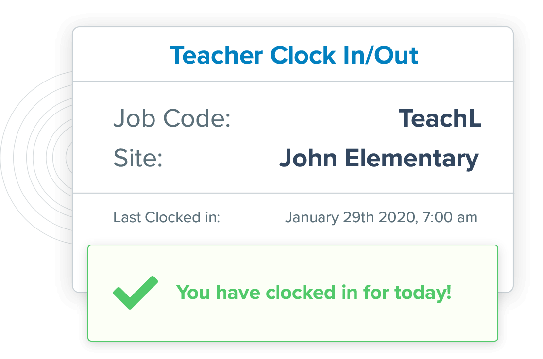 Confirmation of check in for the teacher time clock feature.