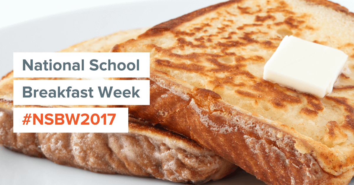 Celebrate National School Lunch Week with French Toast
