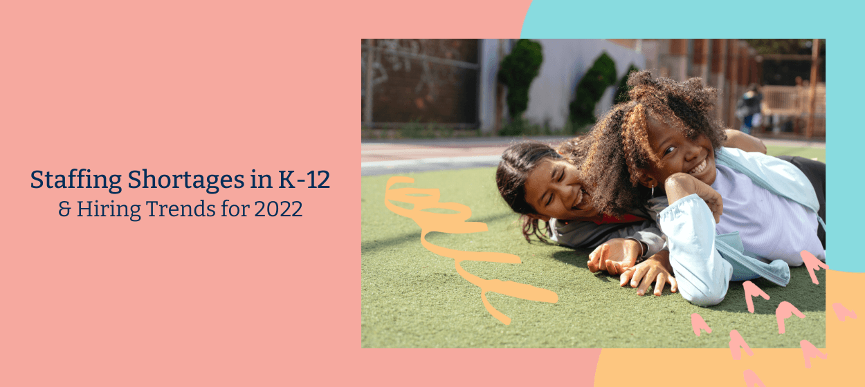 Staffing shortages in K-12 schools and hiring trends for 2022 children laughing on a playground